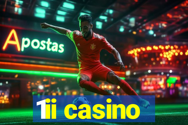1ii casino